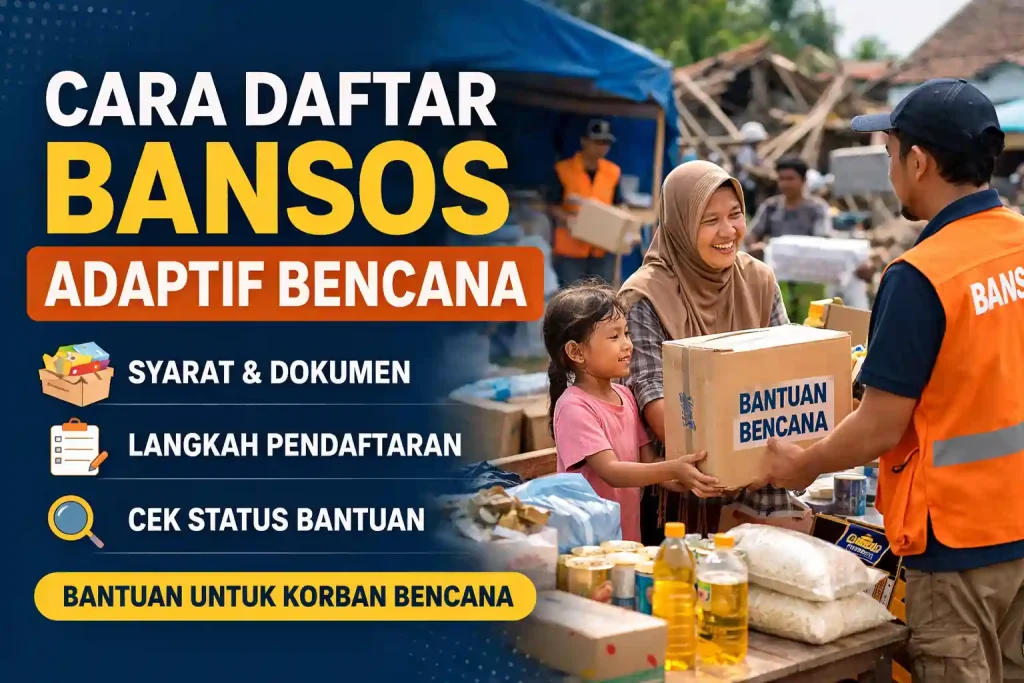 Cara Daftar Bansos Adaptif Bencana
