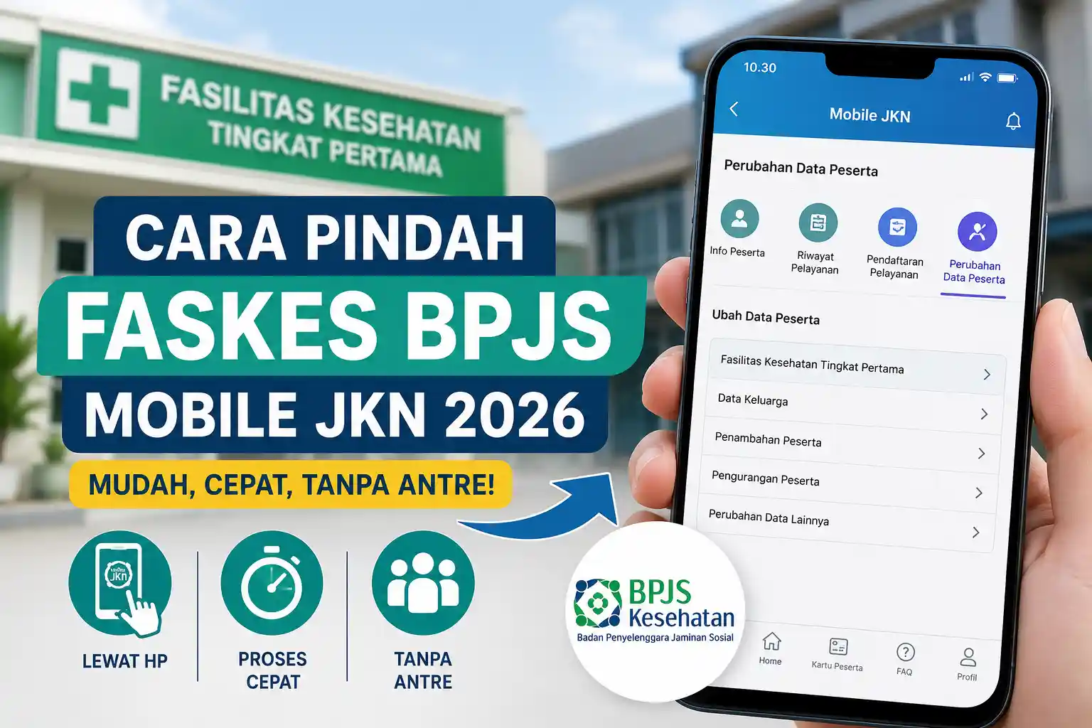 Cara Pindah Faskes BPJS Mobile JKN 2026 Cara Pindah Faskes BPJS Mobile JKN 2026