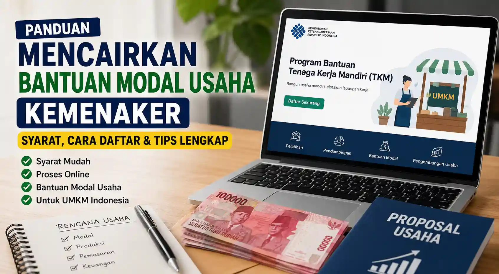 Panduan Mencairkan Bantuan Modal Usaha Kemenaker Panduan Mencairkan Bantuan Modal Usaha Kemenaker